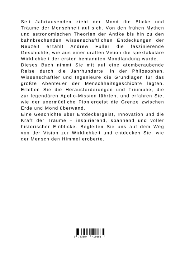 Rückseitencover Von der Vision zur Wirklichkeit: Die Mission zum Mond