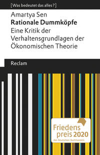 Vorderes Coverbild Rationale Dummköpfe. Eine Kritik der Verhaltensgrundlagen der Ökonomischen Theorie. [Was bedeutet das alles?]