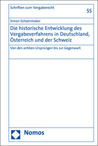 Vorderes Coverbild Die historische Entwicklung des Vergabeverfahrens in Deutschland, Österreich und der Schweiz
