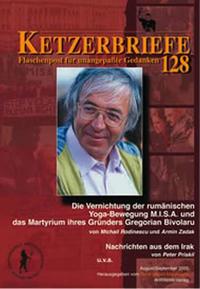 Vorderes Coverbild Die Vernichtung der rumänischen Yoga-Bewegung M.I.S.A. und das Martyrium ihres Gründers Gregorian Bivolaru. Nachrichten aus dem Irak. Die ferne Bessere Zeit u.v.m.