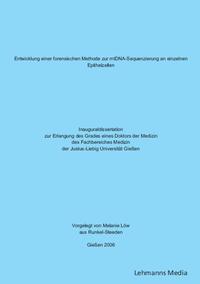 Vorderes Coverbild Entwicklung einer forensischen Methode zur mtDNA-Sequenzierung an einzelnen Epthelzellen
