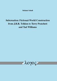Vorderes Coverbild Subcreation: Fictional-World Construction from J.R.R. Tolkien to Terry Pratchett and Tad Williams