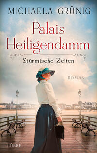 Vorderes Coverbild Palais Heiligendamm - Stürmische Zeiten