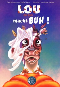 Vorderes Coverbild Lou, die Kuh, macht Buh