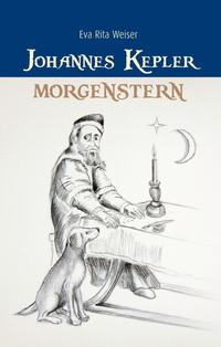 Vorderes Coverbild Johannes Kepler: Morgenstern