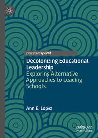 Vorderes Coverbild Decolonizing Educational Leadership