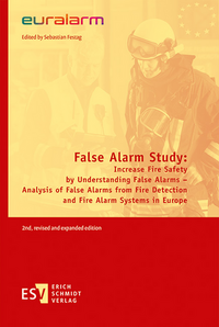Vorderes Coverbild False Alarm Study: Increase Fire Safety by Understanding False Alarms – Analysis of False Alarms from Fire Detection and Fire Alarm Systems in Europe