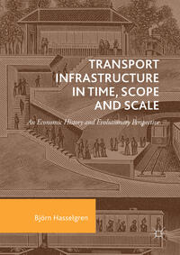 Vorderes Coverbild Transport Infrastructure in Time, Scope and Scale