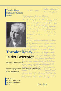 Vorderes Coverbild Theodor Heuss: Theodor Heuss. Briefe / Theodor Heuss, In der Defensive