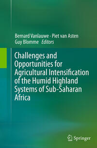 Vorderes Coverbild Challenges and Opportunities for Agricultural Intensification of the Humid Highland Systems of Sub-Saharan Africa