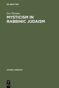 Vorderes Coverbild Mysticism in Rabbinic Judaism