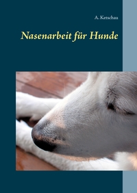 Vorderes Coverbild Nasenarbeit für Hunde
