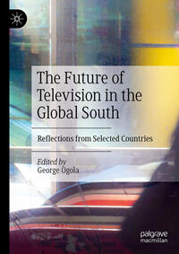 Vorderes Coverbild The Future of Television in the Global South