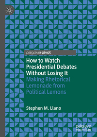 Vorderes Coverbild How to Watch Presidential Debates Without Losing It