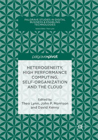 Vorderes Coverbild Heterogeneity, High Performance Computing, Self-Organization and the Cloud