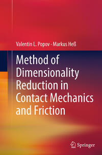 Vorderes Coverbild Method of Dimensionality Reduction in Contact Mechanics and Friction