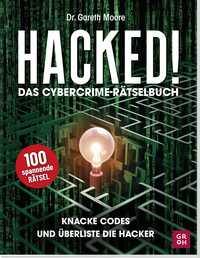 Vorderes Coverbild Hacked! Das Cybercrime-Rätselbuch