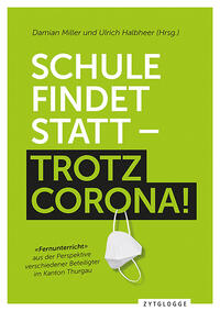 Vorderes Coverbild Schule findet statt - trotz Corona