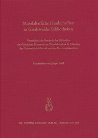Vorderes Coverbild Mittelalterliche Handschriften in Greifswalder Bibliotheken