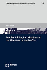 Vorderes Coverbild Popular Politics, Participation and the Elite Gaze in South Africa