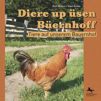 Vorderes Coverbild Diere up üsen Büernhoff /Tiere auf unserem Bauernhof