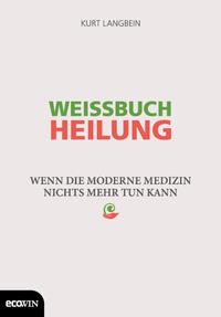 Vorderes Coverbild Weissbuch Heilung