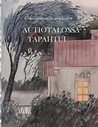 Vorderes Coverbild Autiotalossa tapahtuu