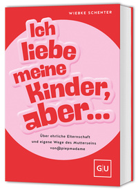 Vorderes Coverbild Ich liebe meine Kinder, aber ...