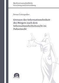 Vorderes Coverbild Grenzen der Informationsfreiheit des Bürgers nach dem Informationsfreiheitsrecht im Polizeirecht