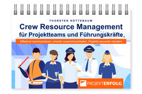 Vorderes Coverbild Crew Resource Management für Projektteams und Führungskräfte