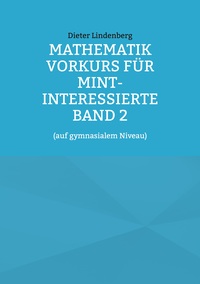 Vorderes Coverbild Mathematik Vorkurs für MINT-Interessierte Band 2