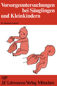 Vorderes Coverbild Vorsorgeuntersuchungen bei Säuglingen und Kleinkindern