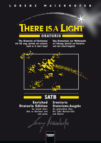 Vorderes Coverbild There is a light - Gospel-Oratorio, erweiterte Oratoriums-Ausgabe SATB