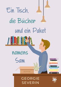 Vorderes Coverbild Ein Tisch, die Bücher und ein Paket namens Sam