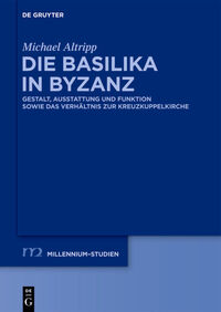 Vorderes Coverbild Die Basilika in Byzanz