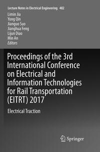 Vorderes Coverbild Proceedings of the 3rd International Conference on Electrical and Information Technologies for Rail Transportation (EITRT) 2017