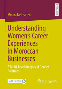 Vorderes Coverbild Understanding Women’s Career Experiences in Moroccan Businesses