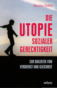 Vorderes Coverbild Die Utopie sozialer Gerechtigkeit