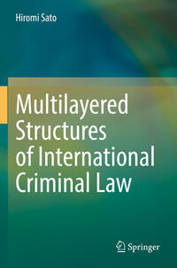 Vorderes Coverbild Multilayered Structures of International Criminal Law