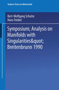 Vorderes Coverbild Symposium “Analysis on Manifolds with Singularities”, Breitenbrunn 1990