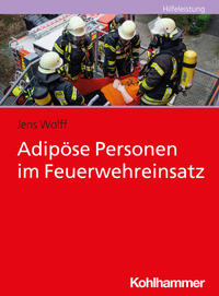 Vorderes Coverbild Adipöse Personen im Feuerwehreinsatz