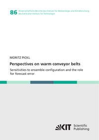 Vorderes Coverbild Perspectives on warm conveyor belts - sensitivities to ensemble configuration and the role for forecast error