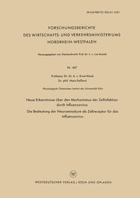 Vorderes Coverbild Neue Erkenntnisse über den Mechanismus der Zellinfektion durch Influenzavirus. Die Bedeutung der Neuraminsäure als Zellreceptor für das Influenzavirus