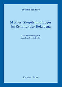 Vorderes Coverbild Mythos, Skepsis und Logos im Zeitalter der Dekadenz Band 2