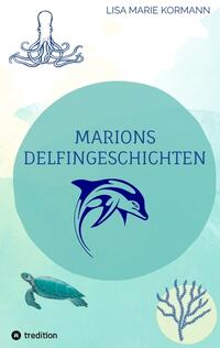 Vorderes Coverbild Marions Delfingeschichten
