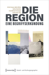 Vorderes Coverbild Die Region – eine Begriffserkundung