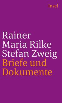 Vorderes Coverbild Rainer Maria Rilke und Stefan Zweig in Briefen und Dokumenten