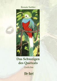 Vorderes Coverbild Das Schweigen des Quetzals
