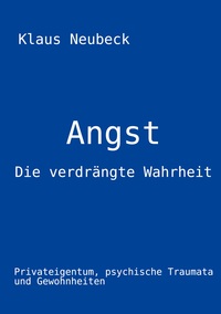 Vorderes Coverbild Angst - die verdrängte Wahrheit