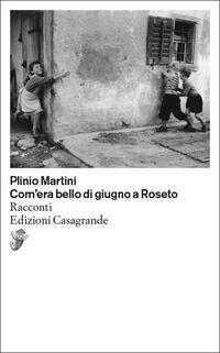 Vorderes Coverbild Com'era bello di giugno a Roseto